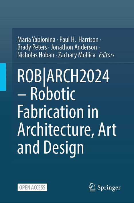 "ROB|ARCH2024 – Robotic Fabrication in Architecture, Art and Design" steht in großen Buchstaben. Blaues Design, Springer-Logo.
