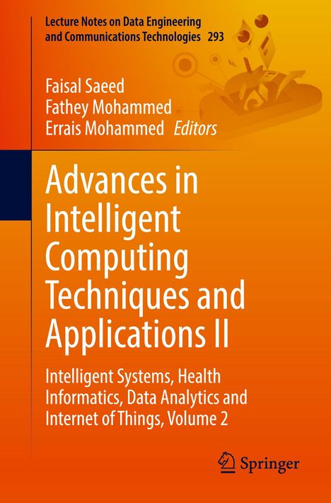 „Advances in Intelligent Computing Techniques and Applications II“. Autoren: Faisal Saeed, Fathey Mohammed, Errais Mohammed.