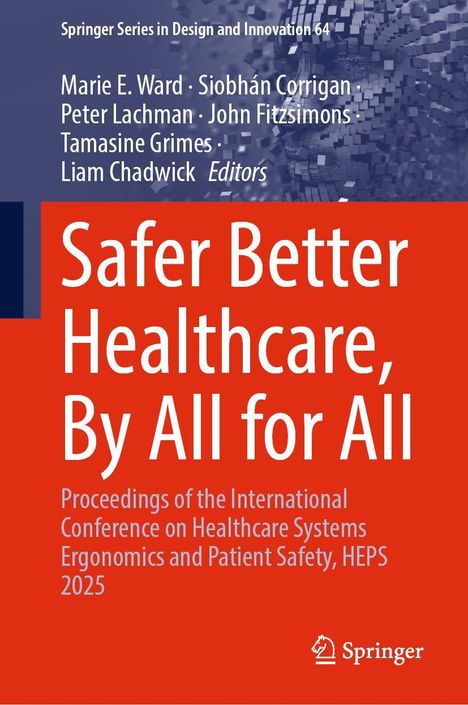 Titel: "Safer Better Healthcare, By All for All". Konferenz zu Gesundheitssystemen 2025. Oben Autoren. Unten Springer-Logo.