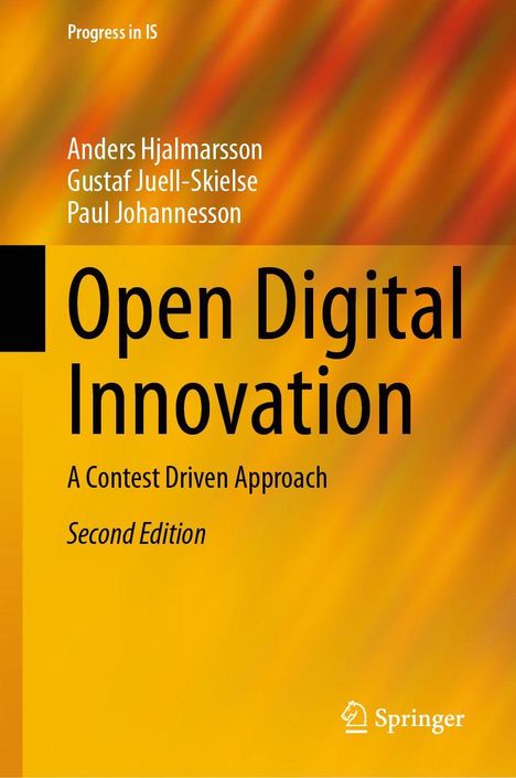 Titel: Open Digital Innovation. Autoren: Anders Hjalmarsson, Gustaf Juell-Skielse, Paul Johannesson. Gelber Hintergrund.