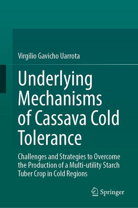 "Underlying Mechanisms of Cassava Cold Tolerance" von Virgilio Gavicho Uarrota, grüner Hintergrund, Springer-Logo.
