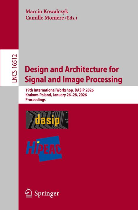 LNCS 16512. Design and Architecture for Signal and Image Processing. Logos von dasip und HiPEAC. Springer-Logo unten.