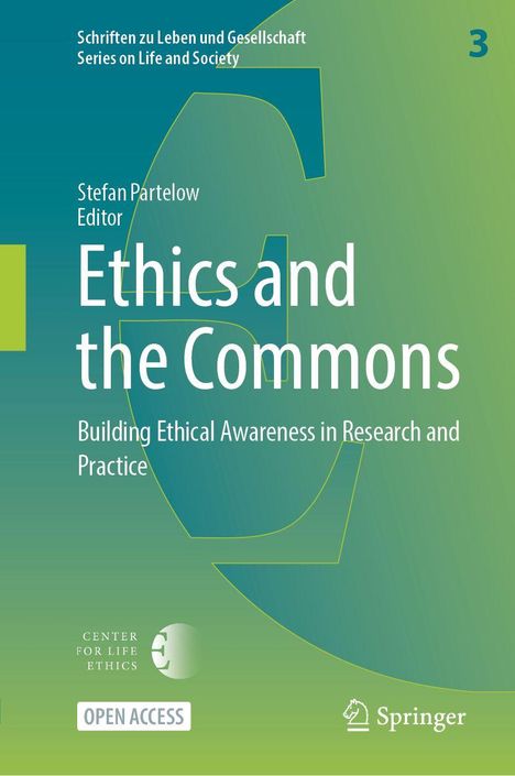 "Ethics and the Commons: Building Ethical Awareness in Research and Practice" von Stefan Partelow, herausgegeben von Springer.