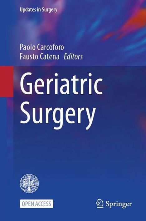 "Geriatric Surgery" in großer Schrift, darüber "Paolo Carcoforo, Fausto Catena Editors". Unten ist ein "Open Access"-Label.