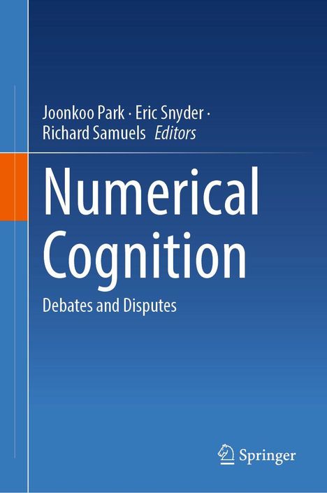 Buchtitel: "Numerical Cognition: Debates and Disputes". Herausgeber: Joonkoo Park, Eric Snyder, Richard Samuels. Blaues Design.