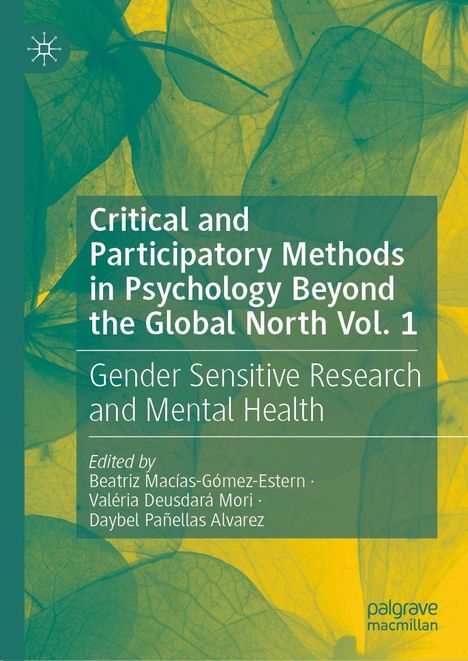 "Critical and Participatory Methods in Psychology Beyond the Global North Vol. 1: Gender Sensitive Research and Mental Health." Cover mit abstrakten Blättern.