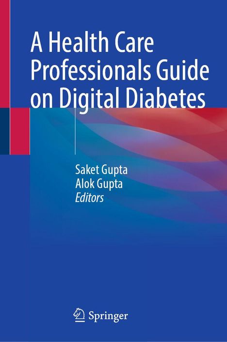 Text: "A Health Care Professionals Guide on Digital Diabetes." Herausgeber: Saket Gupta, Alok Gupta. Logo: Springer. Schwierige Wellenmuster.