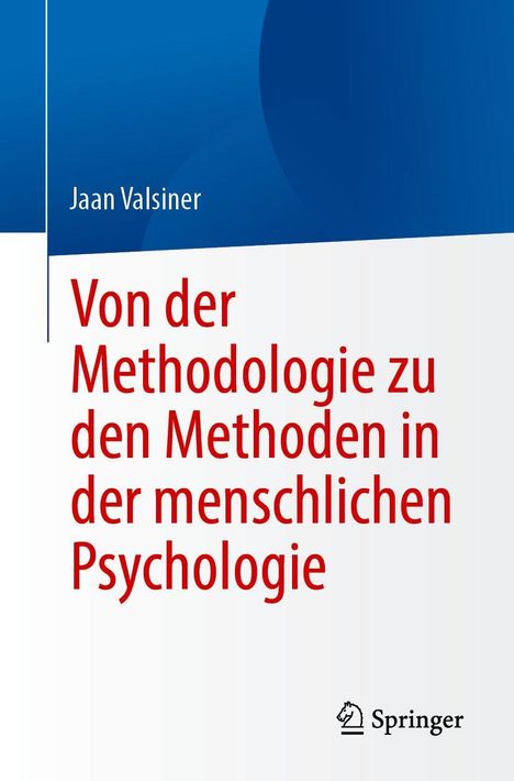 "Von der Methodologie zu den Methoden in der menschlichen Psychologie." Autor: Jaan Valsiner. Logo: Springer.