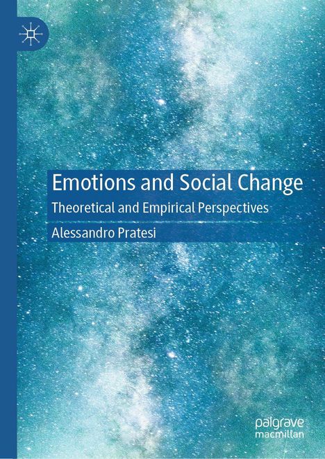 "Emotions and Social Change: Theoretical and Empirical Perspectives" von Alessandro Pratesi. Hintergrund aus blauen Sternen.