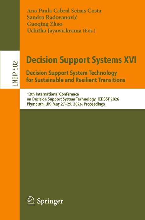 "Buchcover: Autoren Ana Paula Cabral, Sandro Radovanović. Titel: Decision Support Systems XVI. Logo: Springer."