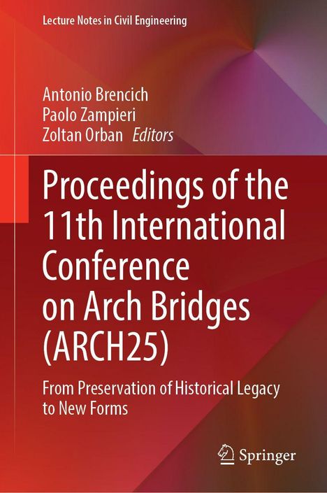 "Proceedings of the 11th International Conference on Arch Bridges (ARCH25)." Autoren: Antonio Brencich et al. Bunte Linien.