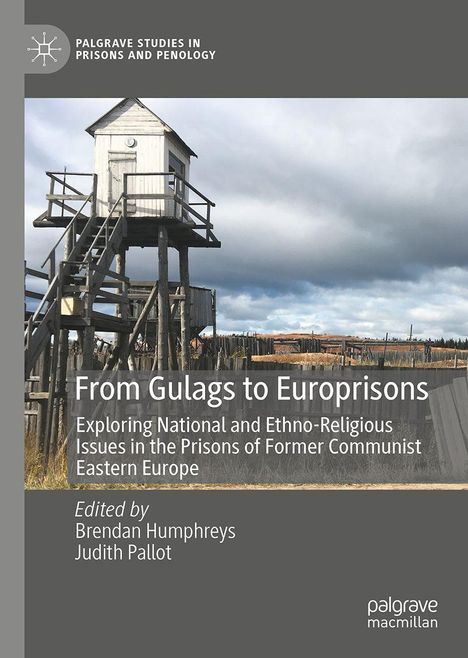 Oben: "Palgrave Studies in Prisons and Penology". Mitte: Ein Wachturm aus Holz vor einem bewölkten Himmel.