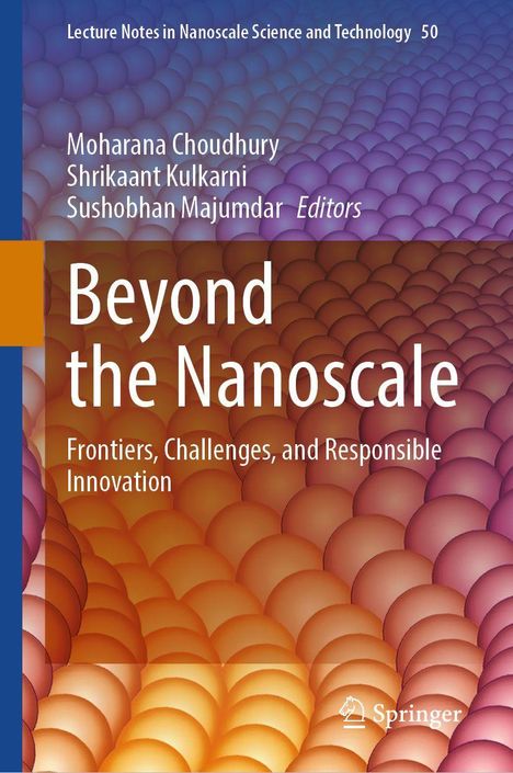 "Beyond the Nanoscale"; Moharana Choudhury, Shrikant Kulkarni, Sushobhan Majumdar. Farbverlauf von Blau zu Orange, Muster geometrisch.