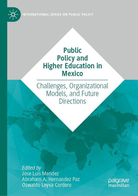 "Public Policy and Higher Education in Mexico" in grüner Schrift auf weißem Hintergrund mit Weltkarte in Blaugrün.