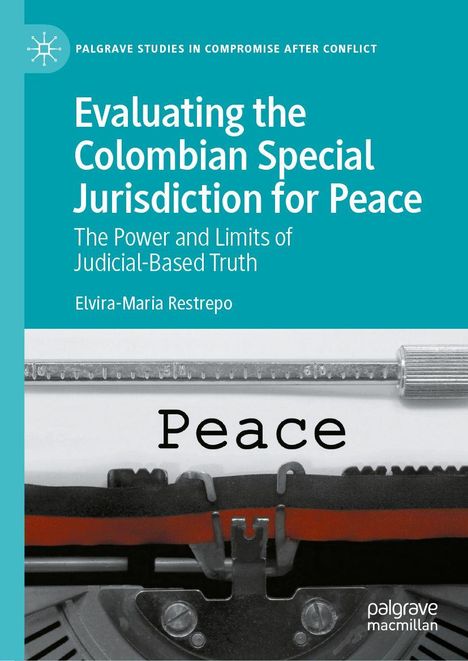 Titel: "Evaluating the Colombian Special Jurisdiction for Peace". Bild einer Schreibmaschine mit dem Text "Peace".