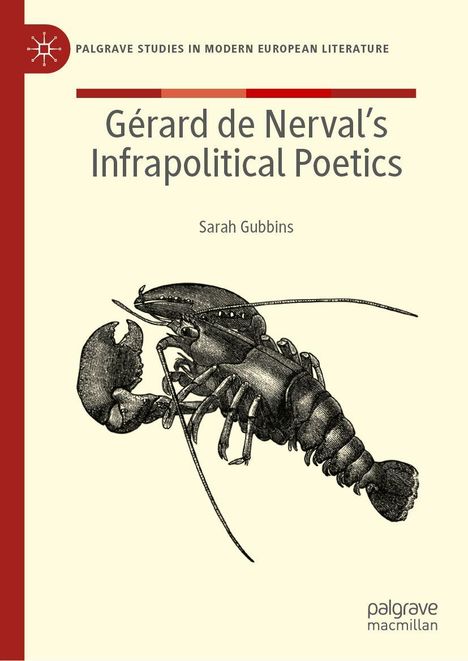 "Gérard de Nerval's Infrapolitical Poetics", Sarah Gubbins. Illustration eines Hummers, links roter Rand.