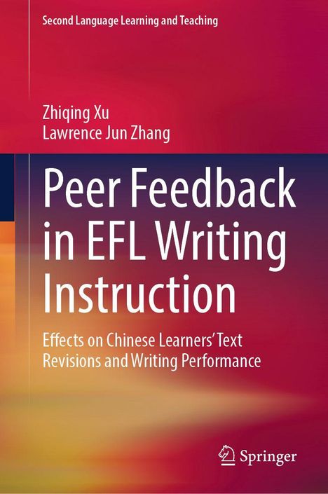 "Peer Feedback in EFL Writing Instruction" von Zhiqing Xu und Lawrence Jun Zhang, farbiger Hintergrund, Springer-Logo.