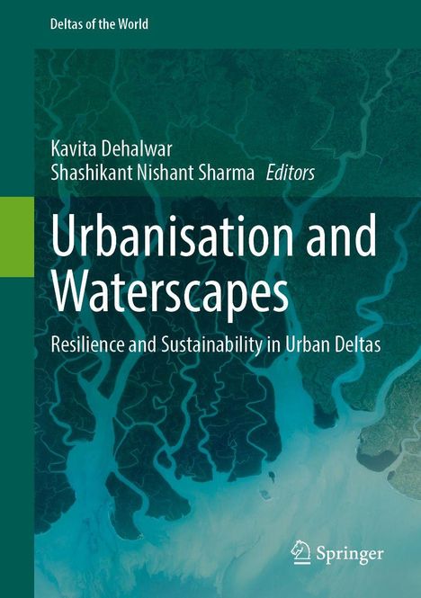 Text: "Urbanisation and Waterscapes: Resilience and Sustainability in Urban Deltas." Oben flussdurchzogenes Landschaftsbild. Logo unten.
