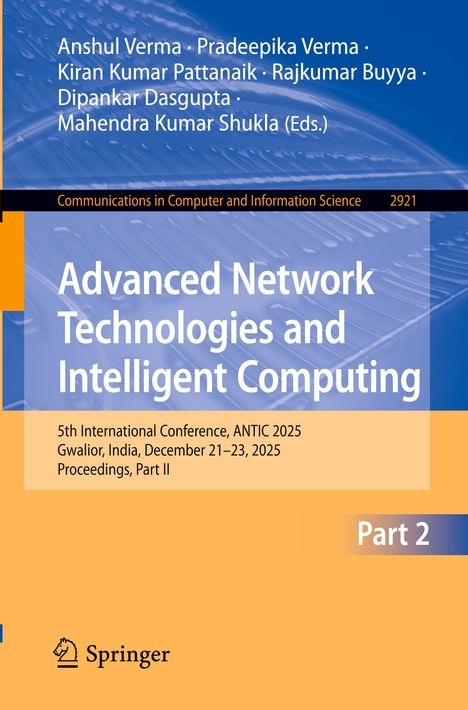 Advanced Network Technologies and Intelligent Computing. Konferenz ANTIC 2025, Gwalior, Indien. Springer-Logo unten.