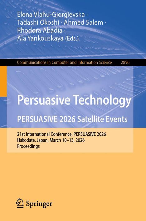 Elena Vlahu-Gjorgievska und weitere (Eds.), Persuasive Technology, 2026 Konferenz in Japan, Springer Verlag.