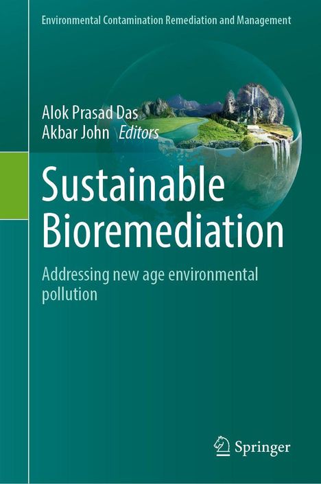 „Sustainable Bioremediation“ von Alok Prasad Das und Akbar John; Glasglobus mit Landschaft und Wasserfällen.