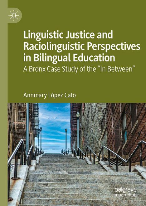 Titel: "Linguistic Justice and Raciolinguistic Perspectives in Bilingual Education". Bild mit Treppe zwischen Gebäuden.