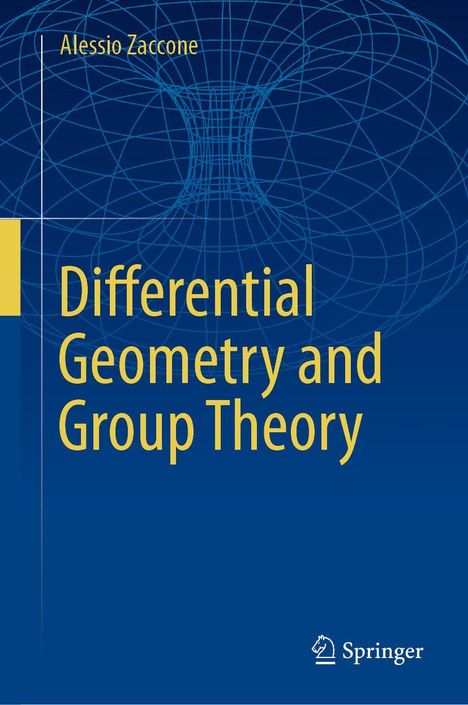 Titel: Differential Geometry and Group Theory. Autor: Alessio Zaccone. Geometrisches Muster im Hintergrund. Springer-Logo.