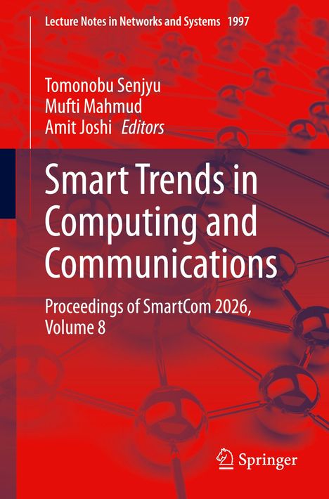 Titel: Smart Trends in Computing and Communications. Autoren: Tomonobu Senjyu, Mufti Mahmud, Amit Joshi. Springer-Logo unten.