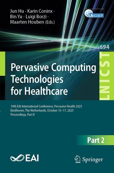 Buchcover: "Pervasive Computing Technologies for Healthcare". Konferenzinfos, Herausgebernamen, EAI- und Springer-Logos.