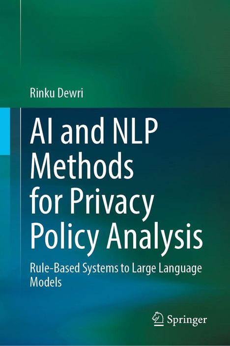 Buchtitel: "AI and NLP Methods for Privacy Policy Analysis". Autor: Rinku Dewri. Verlag: Springer. Farbiger, abstrakter Hintergrund.