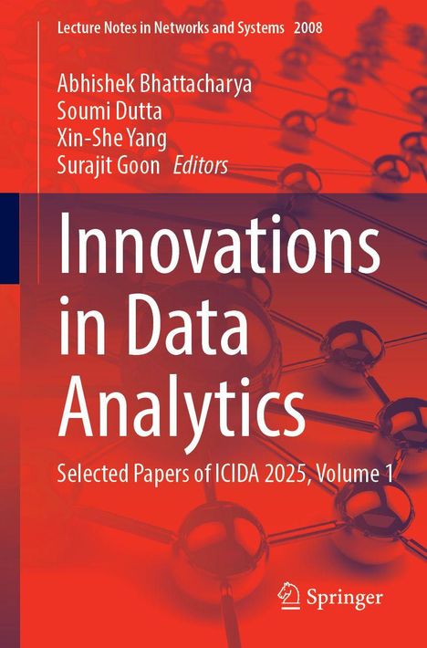 Titel: Innovations in Data Analytics. Herausgeber: Abhishek Bhattacharya, Soumi Dutta, Xin-She Yang, Surajit Goon. Springer-Logo.