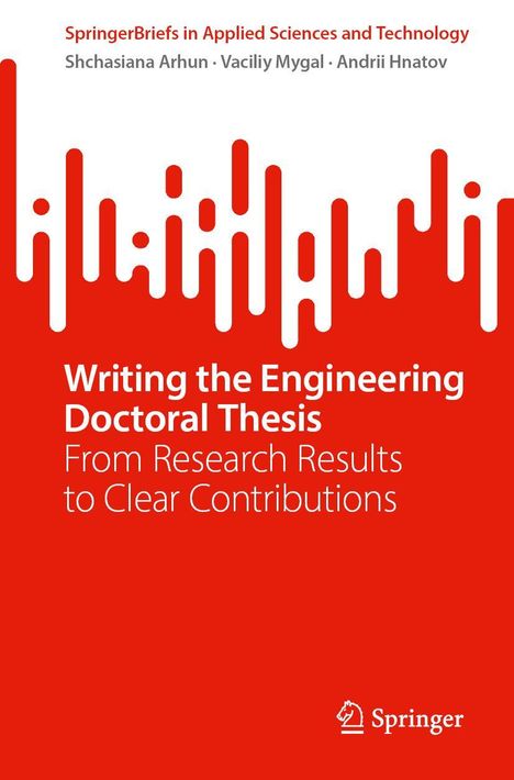 "Writing the Engineering Doctoral Thesis: From Research Results to Clear Contributions" rot-weißes minimalistisches Design.