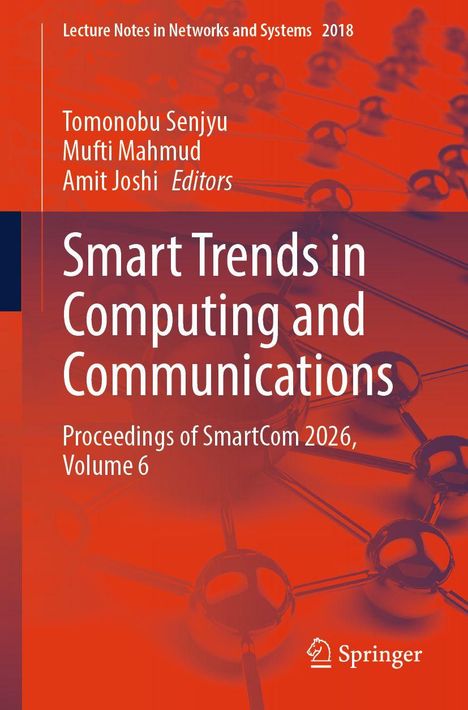Buchtitel: "Smart Trends in Computing and Communications". Autoren: Tomonobu Senjyu, Mufti Mahmud, Amit Joshi.