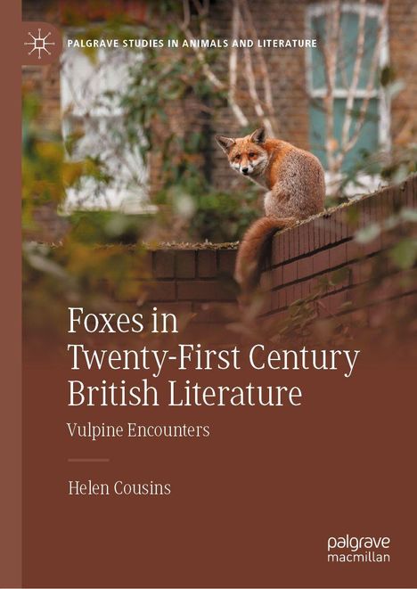 Titel: "Foxes in Twenty-First Century British Literature". Ein Fuchs sitzt auf einer Backsteinmauer.