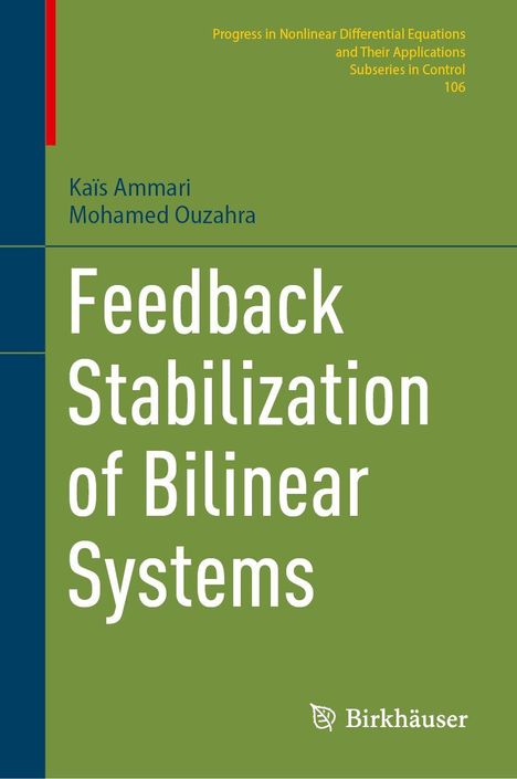 Text: "Progress in Nonlinear Differential Equations", "Kais Ammari, Mohamed Ouzahra", "Feedback Stabilization of Bilinear Systems". Logo von Birkhäuser.