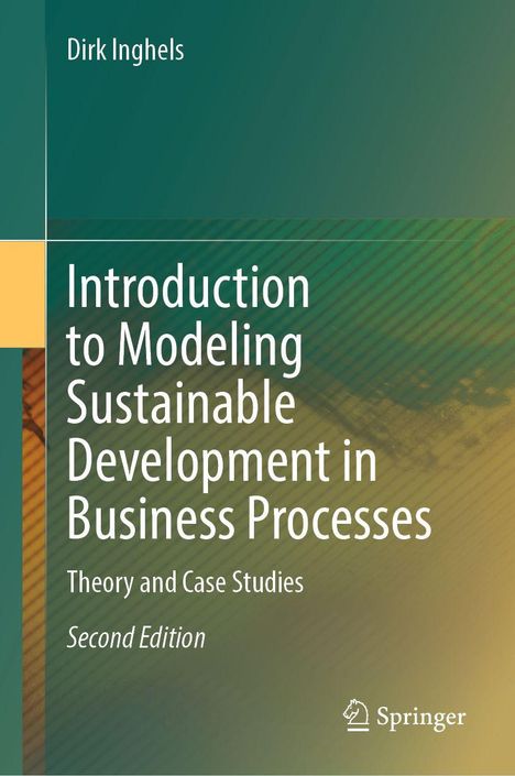 Text: "Dirk Inghels, Introduction to Modeling Sustainable Development in Business Processes, Theory and Case Studies, Second Edition." Farbig gestalteter Hintergrund.