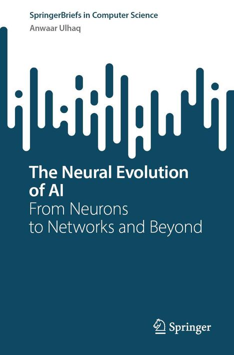 SpringerBriefs in Computer Science, Anwaar Ulhaq. Titel: The Neural Evolution of AI. Abstrakte Wellenform-Grafik.