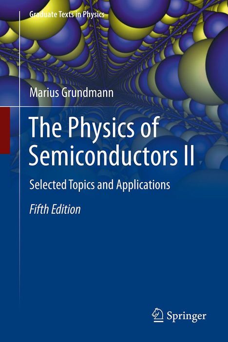 Buchcover: "The Physics of Semiconductors II" von Marius Grundmann, fünfte Ausgabe. Abstrakte Illustration von Kugeln.