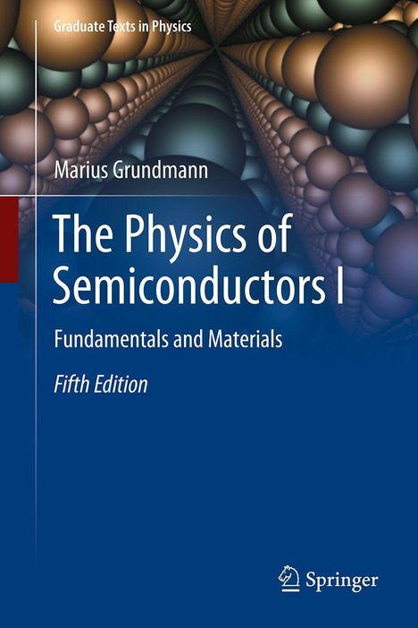 "The Physics of Semiconductors I, Fifth Edition". Spiralförmige Kugeln im Hintergrund, mit Springer-Logo unten.