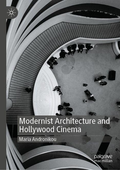 "Modernist Architecture and Hollywood Cinema" von Maria Andronikou. Sicht von oben auf eine geschwungene Treppe mit Menschen.