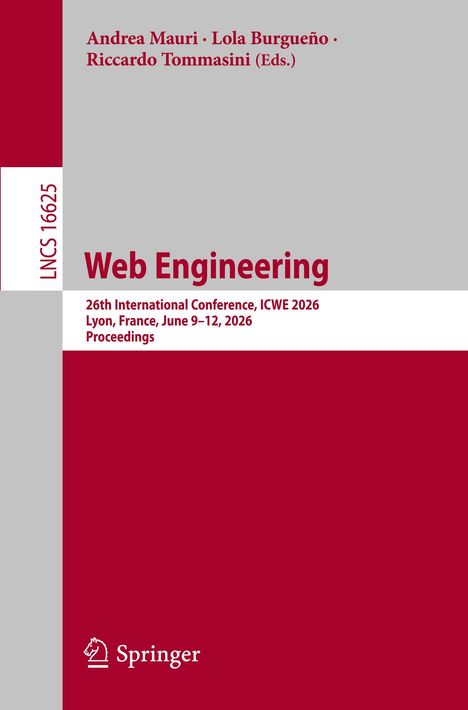 LNCS 16625, Web Engineering, 26th ICWE 2026, Lyon, France, June 9–12, 2026. Springer-Logo unten links.
