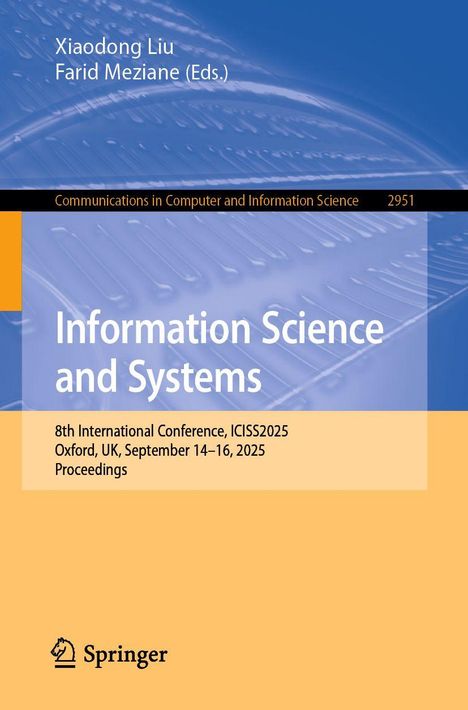 Information Science and Systems, 8th International Conference, ICISS2025, Oxford, UK, September 14–16, 2025. Cover mit abstraktem Design.