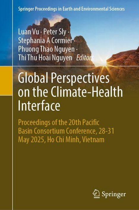 „Global Perspectives on the Climate-Health Interface“, 20th Pacific Basin Consortium, Mai 2025, Ho Chi Minh, Vietnam. Hintergrund: Landschaft.