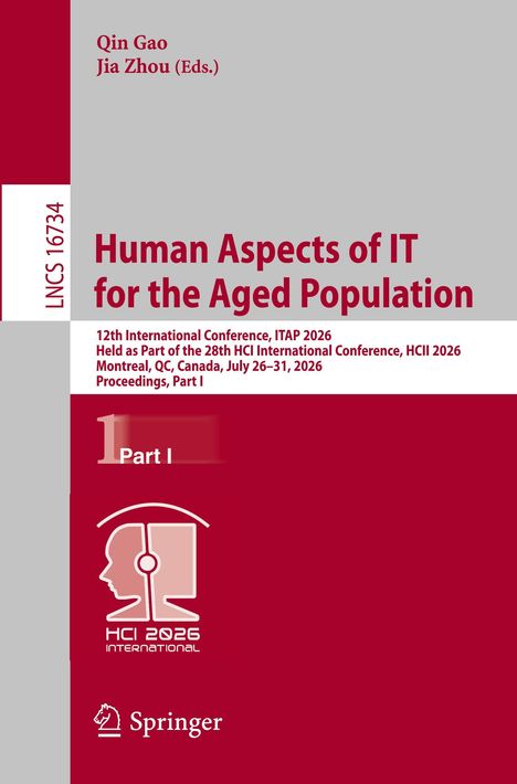 Qin Gao, Jia Zhou (Eds.), Human Aspects of IT for the Aged Population, ITAP 2026, Part I, Springer, Logo mit Kopf und Kopfhörer.
