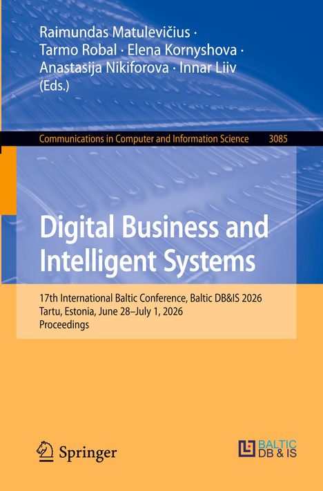 Buchtitel: Digital Business and Intelligent Systems. Autoren: Raimundas Matulevičius und weitere. Konferenz in Tartu 2026. Springer.