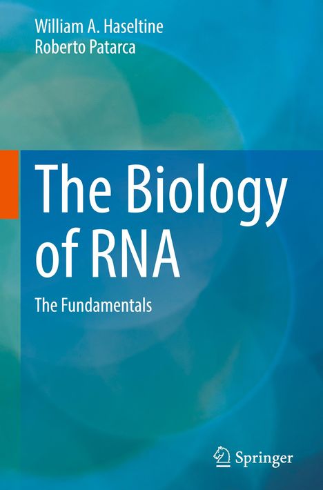 Titel: "The Biology of RNA - The Fundamentals". Autoren: William A. Haseltine, Roberto Patarca. Hintergrund in Blau.