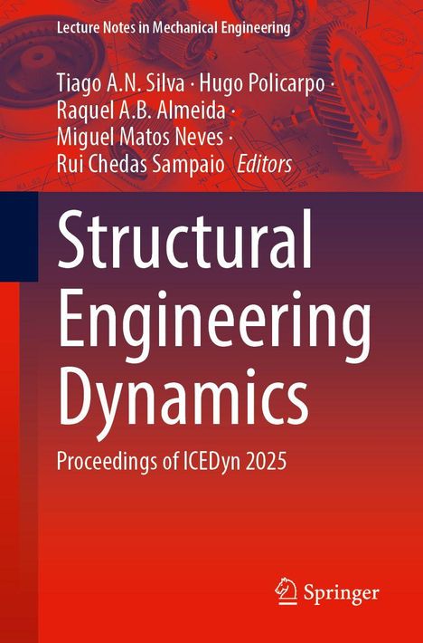 „Structural Engineering Dynamics: Proceedings of ICEDyn 2025“. Namen mehrerer Herausgeber. Hintergrund: technische Zeichnungen.