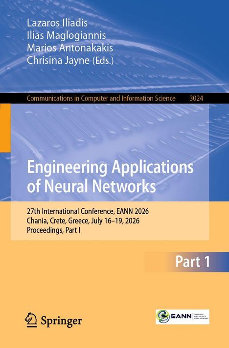 Titel: Engineering Applications of Neural Networks. 27. Internationale Konferenz, EANN 2026, Chania, Griechenland. Cover mit blau-orangem Hintergrund.
