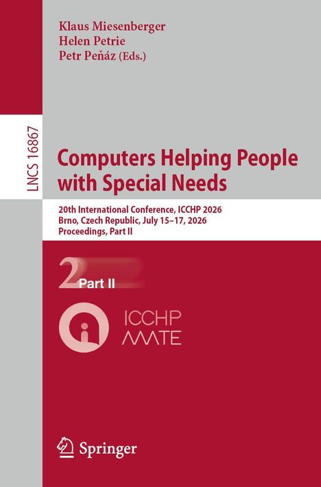 Klaus Miesenberger, Helen Petrie, Petr Peňáz (Eds.), Computers Helping People with Special Needs, Konferenz, Springer.