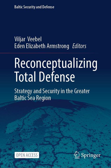 Titel: "Reconceptualizing Total Defense". Autoren: Viljar Veebel, Eden Elizabeth Armstrong. Hintergrund: Blaue Karte.